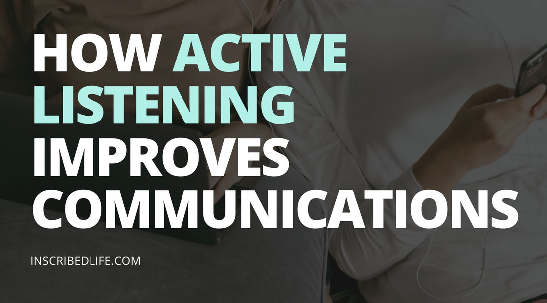 The words, How Active Listening Improves Communications" over part of a person holding a smartphone