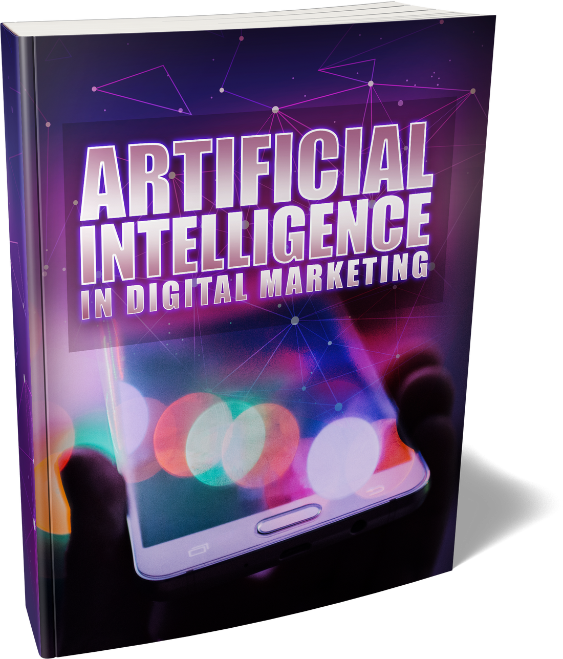 Be Ready for Artificial Intelligence in Digital Marketing