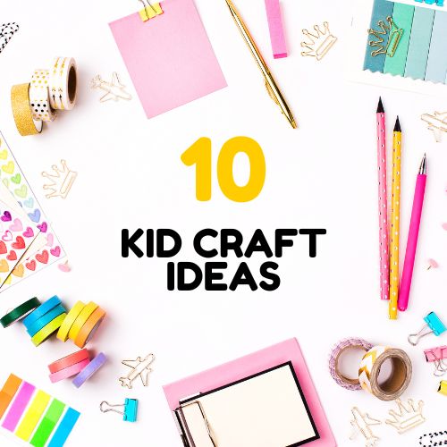 The words, "10 Kid Craft Ideas" inside a circle made of pencils, paper, and other crafting material