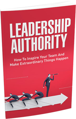 Become an Inspirational, Confident, and Authoritative Leader