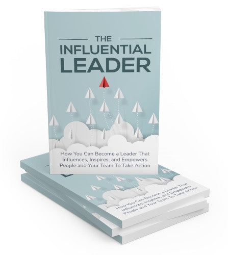 The Best Way to be The Influential Leader at Work and Away