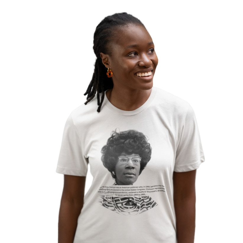 A woman wearing the Honorable Shirley Chisholm Tribute T-shirt in white