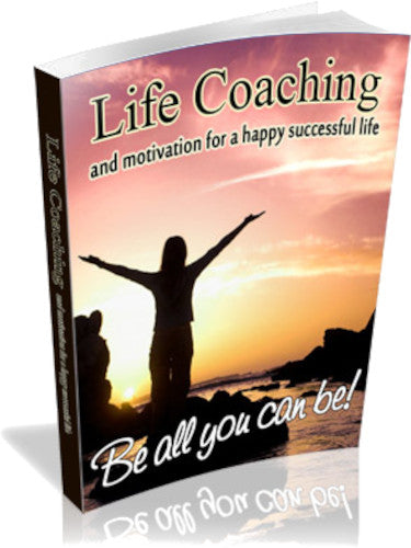 Life Coaching and Motivation for a Happy Successful Life