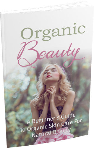 Organic Beauty Beginner's Guide